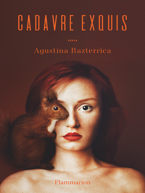 Title details for Cadavre exquis by Agustina Bazterrica - Wait list